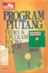Image of Program Piutang : Teori & Aplikasi Macro Lotus 1-2