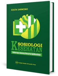 Sosiologi kesehatan: Beberapa konsep beserta aplikasinya