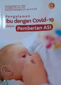 Image of Pengalaman Ibu dengan Covid-19 dalam Pemberian ASI