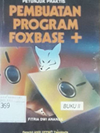 Image of Petunjuk Praktis Pembuatan Program Foxbase + Buku II