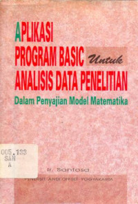Image of Aplikasi Program Basic untuk Analisis Data Penelitian Dalam Penyajian Model Matematika