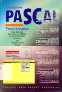 Image of Pascal Tingkat Lanjutan : ROM BIOS Call, Pengaksesan MEMORI, Program MENETAP (RESIDEN) dan Pengoperasian MOUSE
