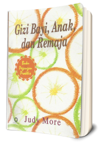 Image of Gizi Bayi, Anak, dan Remaja