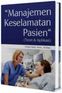 Manajemen keselamatan pasien (teori & aplikasi)