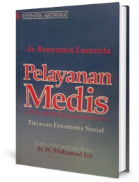 Image of Pelayanan Medis, Citra, Konflik, dan Harapan: Tinjauan Fenomena Sosial