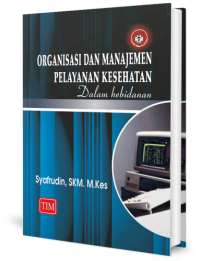 Organisasi Dan Manajemen Pelayanan Kesehatan