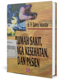 Rumah Sakit, Tenaga Kesehatan, dan Pasien