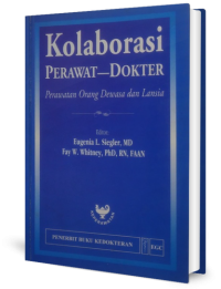 Image of Kolaborasi Perawat-Dokter: Perawatan Orang Dewasa dan Lansia