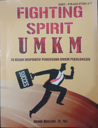 Image of Fighting Spirit UMKM : 74 kisah inspiratif pengusaha UMKM Pekalongan