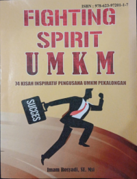 Fighting Spirit UMKM : 74 kisah inspiratif pengusaha UMKM Pekalongan