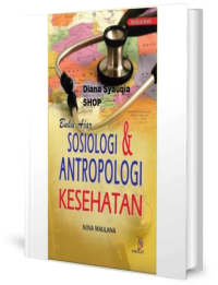 Buku Ajar Sosiologi & Antropologi Kesehatan