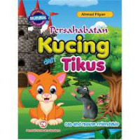 Persahabatan Kucing dan Tikus (Cat and Mouse Friendship)