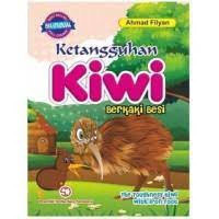 Ketangguhan Kiwi Berkaki Besi (The Toughness Kiwi with Iron Foot)