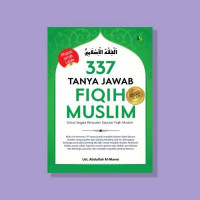 Image of 337 Tanya Jawab Fiqih Muslim: Solusi Segala Persoalan Seputar Fiqih Muslim
