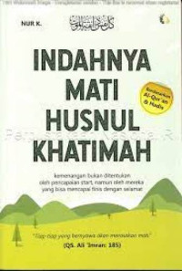 Image of Indahnya Mati Husnul Khatimah