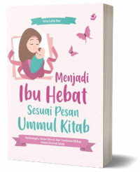 Image of Menjadi ibu hebat sesuai pesan ummul kitab
