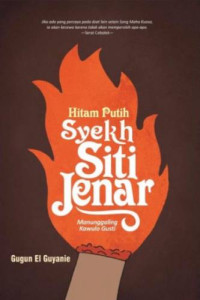 Image of Hitam putih Syekh Siti Jenar: Manunggaling Kawulo Gusti