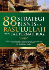 Image of 88 strategi bisnis ala Rasulullah yang tak pernah rugi