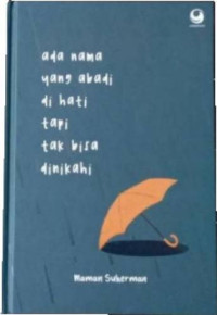 Image of Ada Nama yang Abadi di Hati Tapi Tak Bisa Dinikahi