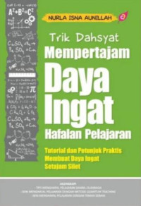 Image of Trik dahsyat mempertajam daya ingat hafalan pelajaran: Tutorial dan petunjuk praktis membuat daya ingat setajam silet