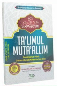 Image of Ta'limul Muta'allim: Pentingnya adab dalam meraih keberkahan ilmu