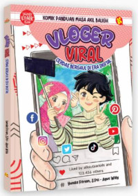 Vloger viral: Cerdas bergaul di era digital (Komik)