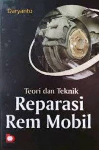 Image of Teori dan Teknik Reparasi Rem Mobil