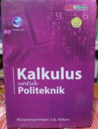 Kalkulus untuk Politeknik .