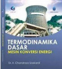 Image of Termodinamika Dasar Mesin Konversi Energi .