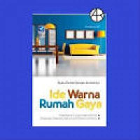 Image of Buku Pintar Desain Arsitektur ; Ide Warna Rumah Gaya