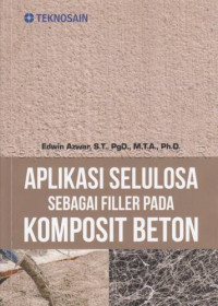 Aplikasi Selulosa Sebagai Filler Pada Komposit Beton