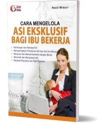 Cara mengelola ASI ekslusif bagi ibu bekerja