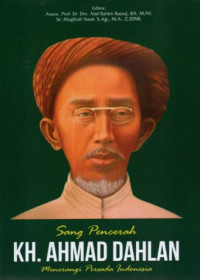 Image of Sang Pencerah: KH. Ahmad Dahlan (Menerangi Persada Indonesia)
