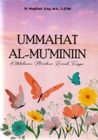 Image of Ummahat Al-Mu'miniin: Keteladanan Membina Rumah Tangga