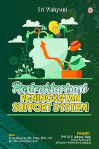 Restrukturisasi Peningkatan Support System