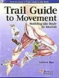 Image of Trail Guide to Movement: Building the Body in Motion