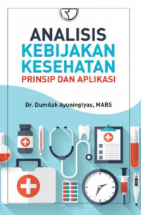 Image of Analisis kebijakan kesehatan: Prinsip dan aplikasi