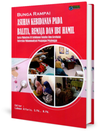 Image of Bunga rampai asuhan kebidanan pada balita, remaja, dan ibu hamil