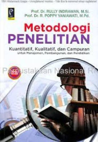 Metodologi Penelitian Kuantitatif, Kualitatif, dan Campuran untuk Manajemen, Pembangunan, dan Pendidikan