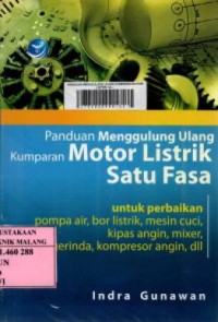 Panduan Menggulung Ulang Kumparan Motor Listrik Satu Fasa