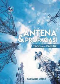 Image of Antena & Propagasi :Teori dan Praktik