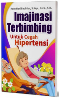 Imajinasi Terbimbing Untuk Cegah Hipertensi