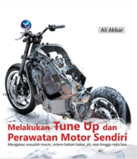 Melakukan Tune Up dan Perawatan Motor Sendiri