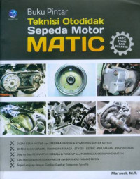 Buku Pintar Teknisi Otodidak Sepeda Motor Matic