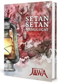 Kisah Tanah Jawa: Setan-setan Menggugat