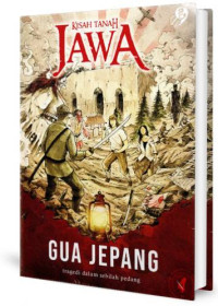 Kisah Tanah Jawa: Gua Jepang - Tragedi dalam sebilah pedang