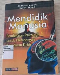 Mendidik Manusia Pendekatan Psikologi untuk Membangun Kesadaran Kritis