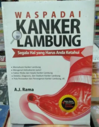 Image of Waspadai kanker lambung : Segala hal yang harus anda ketahui