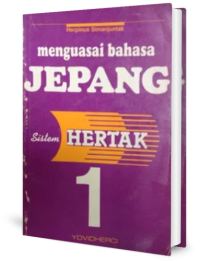 Menguasai bahasa jepang sistem hertax : Buku 1