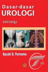 Image of Dasar - Dasar Urologi Edisi Ketiga